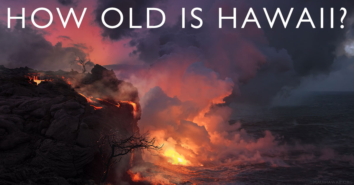 How old is Hawaii?